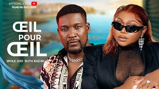 ŒIL POUR ŒILRUTH KADIRI FILM NIGERIAN EN FRANCAIS COMPLETEFILM NOUVEAUTE EXCLUSIF [upl. by Gene]