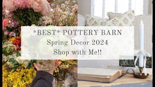 BEST POTTERY BARN Spring Decor 2024  Shop with Me [upl. by Prem]