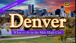 Denver Travel Guide  What to do in The Mile High City [upl. by Aziza]