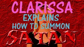 Clarissa Explains How to Summon Satan [upl. by Sucul]