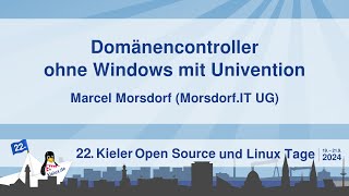 Domänencontroller ohne Windows mit Univention 22 Kielux 2024 [upl. by Lal114]