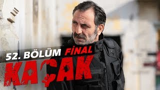 Kaçak 52 bölüm  Final  atv [upl. by Robers]