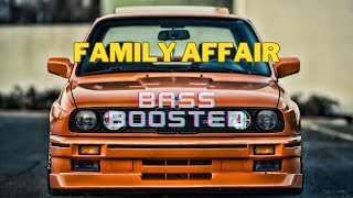 Family Affair  Bass Boosted 30FPS [upl. by Rubbico514]