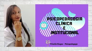 Psicopedagogia clínica e institucional [upl. by Aicylla]