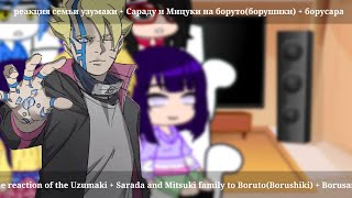 the reaction of the Uzumaki  Sarada and Mitsuki family to BorutoBorushiki  Borusara [upl. by Sonitnatsok241]