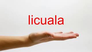 How to Pronounce licuala  American English [upl. by Allenotna]