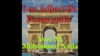 Les Adjectifs possessifs  صفات الملكية للصف الاول الثانوى و للمبتدئين الوحدة الاولى  الترم الاول [upl. by Ramaj]