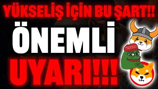 BU COİNLER İÇİN UYARI YÜKSELİŞ İÇİN ÖNCE PEPE COİN FLOKİ BONK floki bonk dogecoin shiba shib [upl. by Imim910]