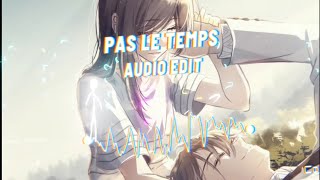 Nerih  Pas Le Temps Audio Edit  🔥🔥 [upl. by Tija]