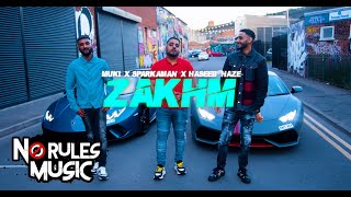 Muki x Sparkaman x Haseeb Haze  Zakhm OFFICIAL VIDEO [upl. by Rhett]