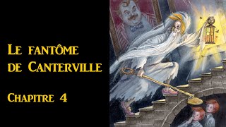 Le fantome de Canterville Chapitre 4 [upl. by Nnylirej]