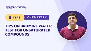 Tips On Bromine Water Test For Unsaturated Compounds  Chemistry  Amazon Academy JEE [upl. by Eittap]