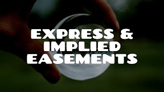 Express and Implied Easements  Land Law [upl. by Pacian]