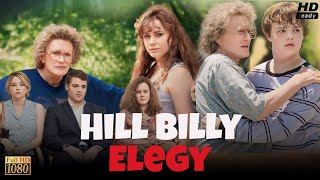 Hillbilly Elegy Full Movie 2020 Review amp Facts  Amy Adams Gabriel Basso Glenn Close Haley Bennet [upl. by Eanat]