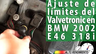 Ajuste de límites del Valvetronic en BMW 2002 E46 318i [upl. by Wehrle]