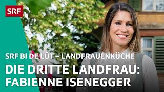 Fabienne Isenegger aus Aettenschwil AG Sportköchin  Landfrauenküche 2024 38 – SRF bi de Lüt  SRF [upl. by Vivica]