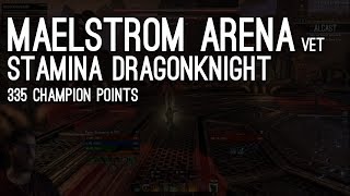 Maelstrom Arena vet Stam DK 335 CP  Live Stream Elder Scrolls Online ESO [upl. by Ahsieyk]