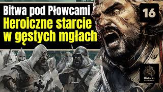 Bitwa pod Płowcami  Heroiczne starcie w gęstych mgłach [upl. by Kina]