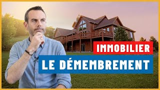 Le DÉMEMBREMENT de propriété [upl. by Eislehc]