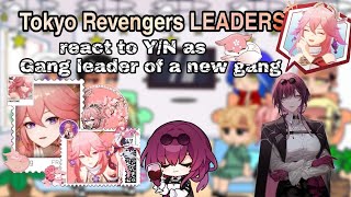 Tokyo Revengers Leaders react to YN as all links will be in the description [upl. by Nilsoj]