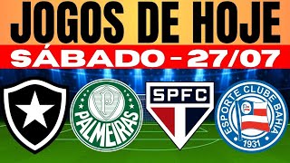 JOGOS DE HOJE  BRASILEIRÃO 2024 I SÁBADO 27072024  JOGOS DE HOJE [upl. by Aiekal]