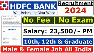 HDFC Bank Recruitment 2024  HDFC Job Vacancy 2024  Bank Recruitment 2024  New Bank Vacancies job [upl. by Jews]