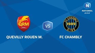 J6  Quevilly Rouen Metropole  FC Chambly I National FFF 2018 [upl. by Yrojram443]