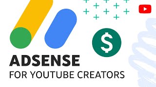 AdSense for YouTube Creators [upl. by Lazarus]