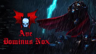 Legio Symphonica  Ave Dominus Nox  Warhammer 40K Music [upl. by Ennayllek]