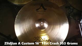 Zildjian A Custom 16quot Fast Crash 953 Grams [upl. by Shannen]