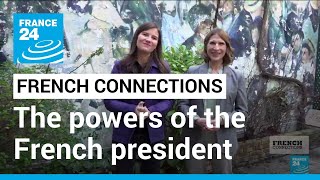 The many powers of the French president • FRANCE 24 English [upl. by Hewie41]