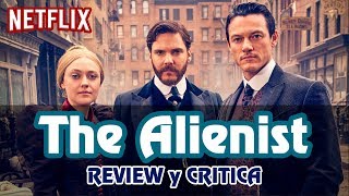 THE ALIENIST  EL ALIENISTA  Netflix  Review crítica e información sobre la serie [upl. by Claribel979]