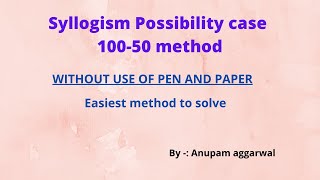 Syllogism Possibility case  10050 method  Easiest method  Just watch and solve trick  Part 3 [upl. by Samson]