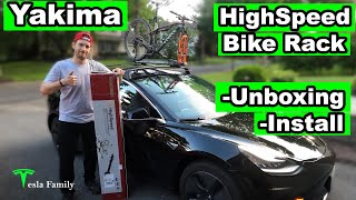 Yakima HighSpeed Bike Rack on Tesla Model 3 Unboxing and Install [upl. by Marja]