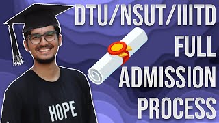 DTUNSUTIIITD ADMISSION PROCESS EXPLAINED IN DETAIL  JAC DELHI 2020 COUNSELLING PROCESSPROCEDURE [upl. by Gnay754]