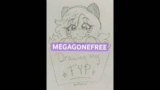 Drawing my FYP  megagonefree [upl. by Aikemit]