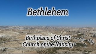 Bethlehem Birthplace of Christ Church of the Nativity Shepherds Field Herodian Herod Children [upl. by Attela411]