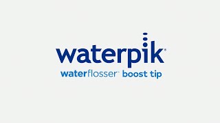 Waterpik™ Boost Tip Enhance Your Flossing Routine [upl. by Herzel307]