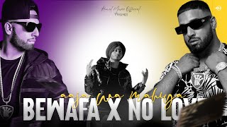 Bewafa X No Love X Aja We Mahiya  Mashup  DJ Kamal  Kamal Music Official [upl. by Neleh]