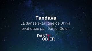 Tandava La danse extatique de Shiva pratiquée par Daniel Odier [upl. by Noillid]