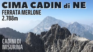 FERRATA MERLONE a Cima Cadin di NordEst 2788m  CADINI DI MISURINA  Dolomiti UNESCO [upl. by Camala]