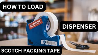 How To Load Scotch Packing Tape Dispenser [upl. by Clellan]