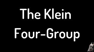 The Klein FourGroup [upl. by Rame]