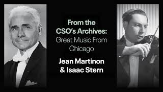 The CSO Martinon and Stern in Great Music From Chicago [upl. by Sianna973]