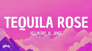 HELLMERRY Al James  Tequila Rose Lyrics [upl. by Nived]