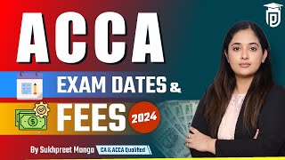 ACCA Exam Dates and Fees 2024  ACCA Exam Dates 2024  ACCA Fees 2024 [upl. by Anelrats]