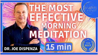 Joe Dispenza  The Most Effective Morning Meditation 🌀 [upl. by Alyad541]