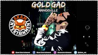 Gold Gad  Mandeville Raw [upl. by Rhynd]