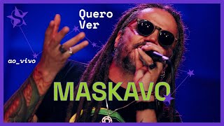 Maskavo  Quero Ver  Ao Vivo no Estúdio Showlivre 2023 [upl. by Ardnusal251]