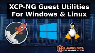 How to Setup XCPNG Guest Utilities for Windows amp Linux [upl. by Missie]